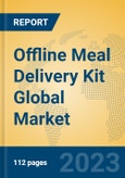 Offline Meal Delivery Kit Global Market Insights 2023, Analysis and Forecast to 2028, by Manufacturers, Regions, Technology, Product Type- Product Image