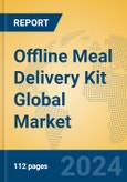 Offline Meal Delivery Kit Global Market Insights 2023, Analysis and Forecast to 2028, by Manufacturers, Regions, Technology, Product Type- Product Image