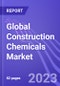 Global Construction Chemicals Market (by Product Group & Region): Insights & Forecast with Potential Impact of COVID-19 (2023-2027) - Product Image