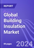 Global Building Insulation Market (by Type, Application, End-User & Region): Insights & Forecast (2024-2028)- Product Image