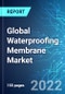Global Waterproofing Membrane Market: Analysis By Product, By Application, By Raw Material, By Usage, By Region Size and Trends with Impact of COVID-19 and Forecast up to 2026 - Product Image