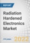 Radiation Hardened Electronics Market by Component (Mixed Signal ICs, Processors & Controllers, Memory, Power Management), Manufacturing Techniques (RHBD, RHBP), Product Type, Application and Geography (2022-2027) - Product Thumbnail Image