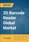 2D Barcode Reader Global Market Report 2022 - Product Image