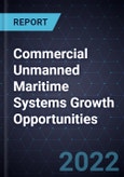 Commercial Unmanned Maritime Systems Growth Opportunities- Product Image