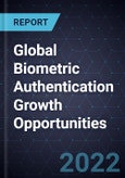 Global Biometric Authentication Growth Opportunities- Product Image