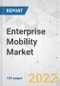 Enterprise Mobility Market - Global Industry Analysis, Size, Share, Growth, Trends, and Forecast, 2021-2031 - Product Image