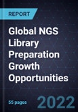 Global NGS Library Preparation Growth Opportunities- Product Image