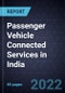 Growth Opportunities for Passenger Vehicle Connected Services in India - Product Image
