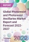 Global Photoresist and Photoresist Ancillaries Market Report and Forecast 2022-2027 - Product Image