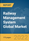 Railway Management System Global Market Report 2022- Product Image