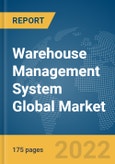Warehouse Management System Global Market Report 2022- Product Image
