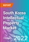 South Korea Intellectual Property Market 2022-2032 - Product Image