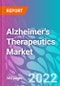 Alzheimer's Therapeutics Market 2022-2032 - Product Image