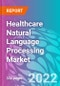Healthcare Natural Language Processing Market 2022-2032 - Product Thumbnail Image