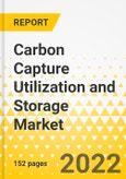 Carbon Capture Utilization and Storage Market - A Global and Regional Analysis: Focus on Application, Type, and Region - Analysis and Forecast, 2022-2031- Product Image