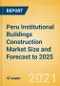 Peru Institutional Buildings Construction Market Size and Forecast to 2025 (including New Construction, Repair and Maintenance, Refurbishment and Demolition and Materials, Equipment and Services costs) - Product Thumbnail Image