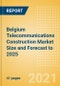 Belgium Telecommunications Construction Market Size and Forecast to 2025 (including New Construction, Repair and Maintenance, Refurbishment and Demolition and Materials, Equipment and Services costs) - Product Image