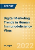 Digital Marketing Trends in Human Immunodeficiency Virus (HIV)- Product Image