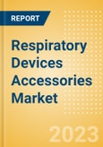 Respiratory Devices Accessories Market Size by Segments, Share, Regulatory, Reimbursement, and Forecast to 2033- Product Image