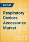 Respiratory Devices Accessories Market Size by Segments, Share, Regulatory, Reimbursement, and Forecast to 2033 - Product Image