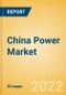 China Power Market Size and Trends by Installed Capacity, Generation, Transmission, Distribution, and Technology, Regulations, Key Players and Forecast, 2022-2035 - Product Thumbnail Image