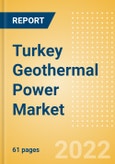 Turkey Geothermal Power Market Size and Trends by Installed Capacity, Generation and Technology, Regulations, Power Plants, Key Players and Forecast, 2022-2035- Product Image