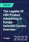 The Legality Of CBD Product Advertising In Europe - Selected Country Overview - Product Thumbnail Image
