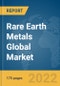 Rare Earth Metals Global Market Report 2022 - Product Thumbnail Image