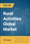 Rural Activities Global Market Report 2022 - Product Thumbnail Image