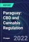 Paraguay: CBD and Cannabis Regulation - Product Thumbnail Image