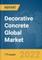 Decorative Concrete Global Market Report 2022 - Product Image