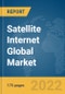 Satellite Internet Global Market Report 2022 - Product Thumbnail Image