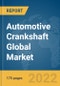 Automotive Crankshaft Global Market Report 2022 - Product Image