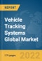 Vehicle Tracking Systems Global Market Report 2022 - Product Thumbnail Image