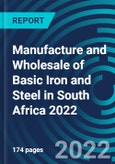 Manufacture and Wholesale of Basic Iron and Steel in South Africa 2022- Product Image