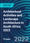 Architectural Activities and Landscape Architecture in South Africa 2022 - Product Thumbnail Image