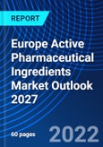 Europe Active Pharmaceutical Ingredients Market Outlook 2027- Product Image
