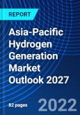 Asia-Pacific Hydrogen Generation Market Outlook 2027- Product Image