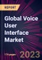 Global Voice User Interface Market 2022-2026 - Product Image