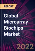 Global Microarray Biochips Market 2022-2026- Product Image
