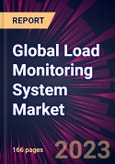 Global Load Monitoring System Market 2023-2027- Product Image