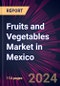 Fruits and Vegetables Market in Mexico 2022-2026 - Product Thumbnail Image