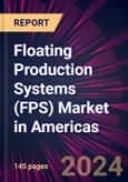 Floating Production Systems (FPS) Market in Americas 2022-2026- Product Image