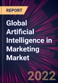 Global Artificial Intelligence in Marketing Market 2022-2026- Product Image