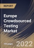 Europe Crowdsourced Testing Market Size, Share & Industry Trends Analysis Report By Enterprise Size, By Vertical, By Deployment Type, By Testing Type, By Platform, By Country and Growth Forecast, 2022-2028- Product Image
