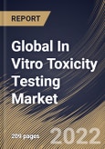 Global In Vitro Toxicity Testing Market Size, Share & Industry Trends Analysis Report By Type (Absorption, Toxic Substances, and Dose), By Technology, By End User, By Regional Outlook and Forecast, 2022-2028- Product Image