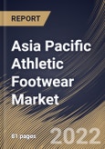Asia Pacific Athletic Footwear Market Size, Share & Industry Trends Analysis Report By Type (Running Shoes, Trekking & Hiking Shoes, Sports Shoes, Walking Shoes), By End User, By Country and Growth Forecast, 2022-2028- Product Image