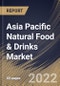 Asia Pacific Natural Food & Drinks Market Size, Share & Industry Trends Analysis Report By Product Type (Natural Food and Natural Drinks), By Packaging, By Distribution Channel, By Country and Growth Forecast, 2022-2028 - Product Thumbnail Image