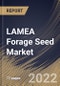 LAMEA Forage Seed Market Size, Share & Industry Trends Analysis Report By Species (Legumes and Grasses), By Product, By Livestock (Poultry, and Cattle), By Country and Growth Forecast, 2022-2028 - Product Thumbnail Image