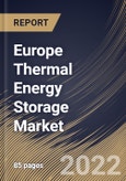 Europe Thermal Energy Storage Market Size, Share & Industry Trends Analysis Report By Technology, By Storage Material, By End-user, By Application, By Country and Growth Forecast, 2022-2028- Product Image